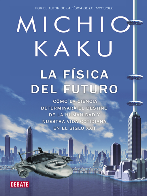 Title details for La física del futuro by Michio Kaku - Wait list